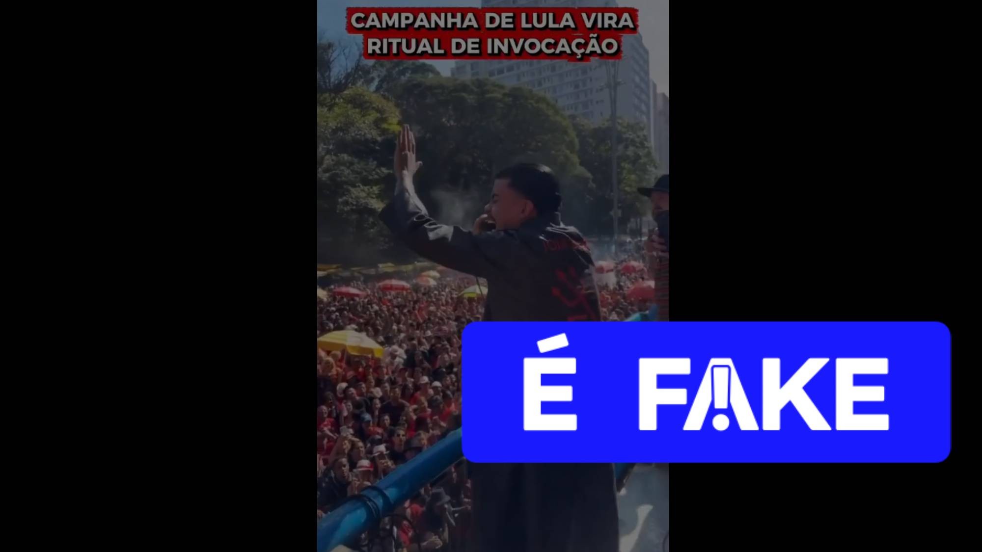 1 de 3 É #FAKE que vídeo mostre 'ritual de invocação' durante ato pró-Lula na Paulista