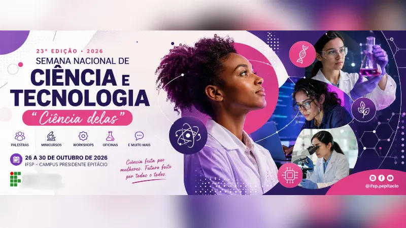 IFSP Sorocaba promove semana de ciência e tecnologia com foco no protagonismo feminino